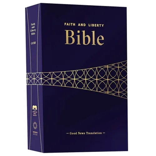 Faith and Liberty Bible (Gnt)