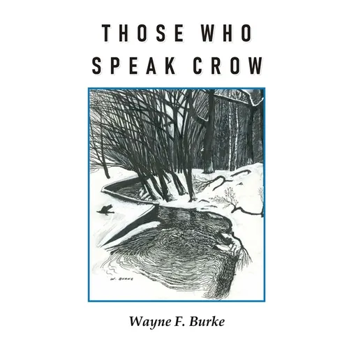 Those Who Speak Crow