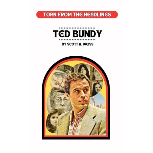 Ted Bundy: Torn from the Headlines