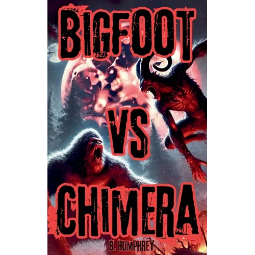 Bigfoot Vs Chimera