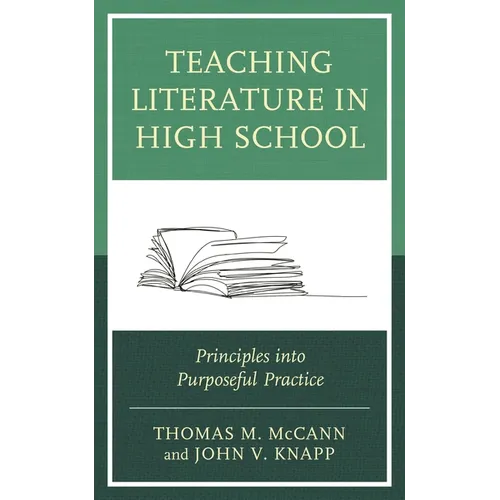 Teaching Literature in High School: Principles Into Purposeful Practice