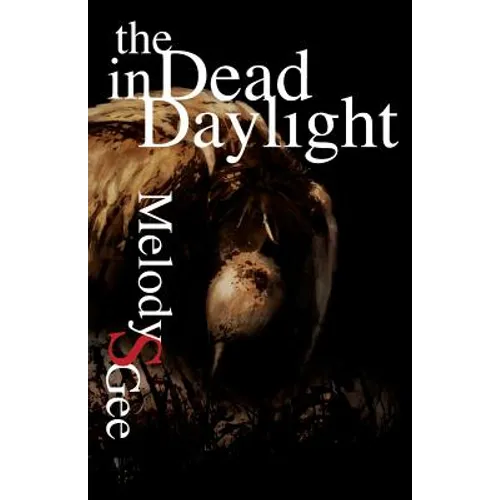 The Dead in Daylight