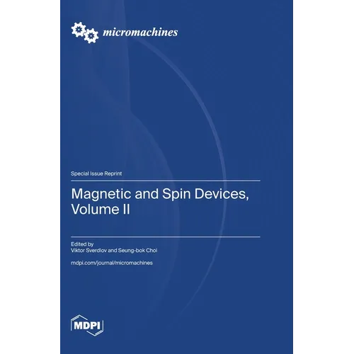 Magnetic and Spin Devices, Volume II