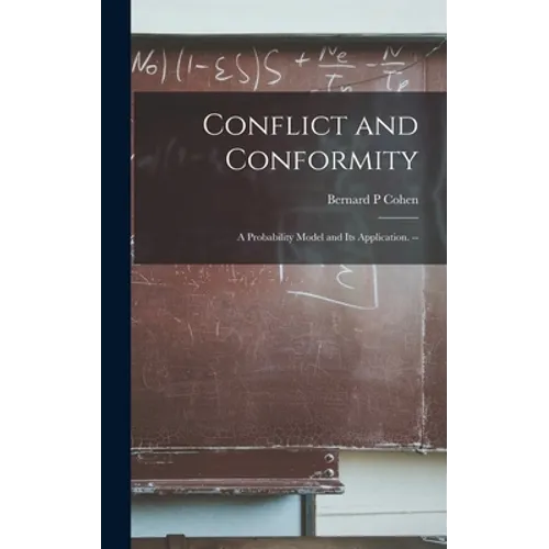Conflict and Conformity: a Probability Model and Its Application. --
