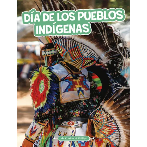 Día de Los Pueblos Indígenas (Indigenous Peoples' Day)