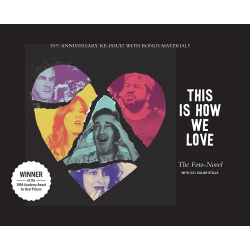 This Is How We Love: The Foto-Novel