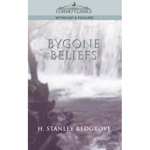 Bygone Beliefs