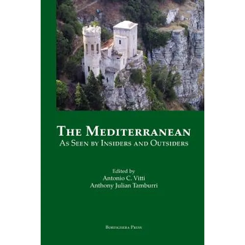 The Mediterranean As Seen by Insiders and Outsiders