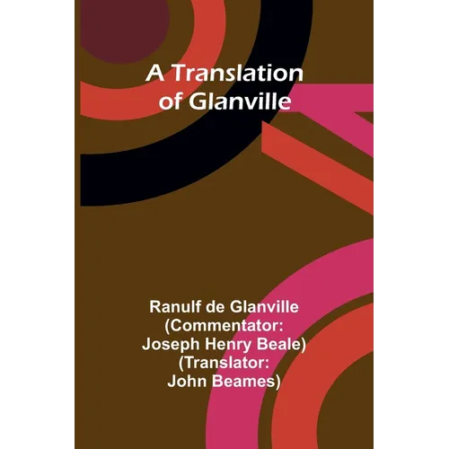 A translation of Glanville