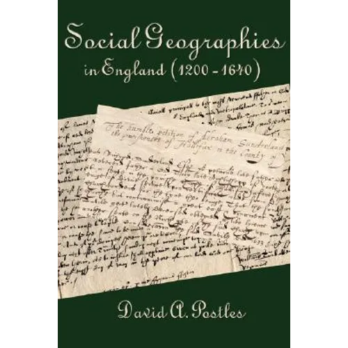 Social Geographies in England (1200-1640)