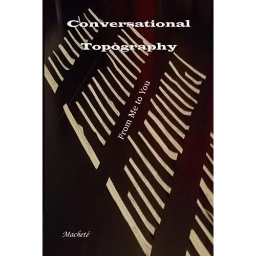 Conversational Topography: From Me to You