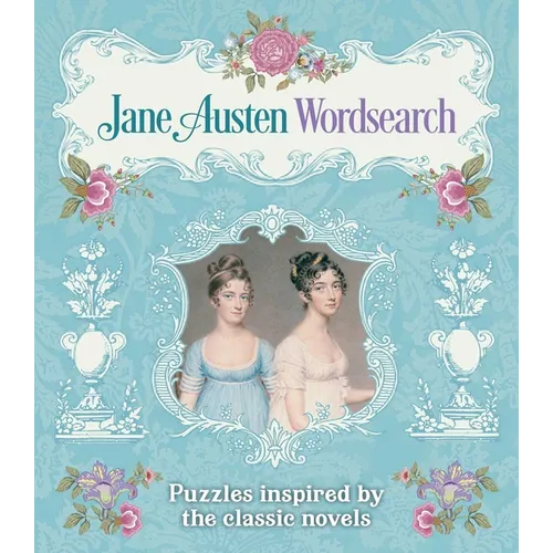 Jane Austen Wordsearch: Puzzles Inspired by the Classic Novels