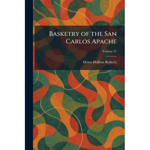 Basketry of the San Carlos Apache