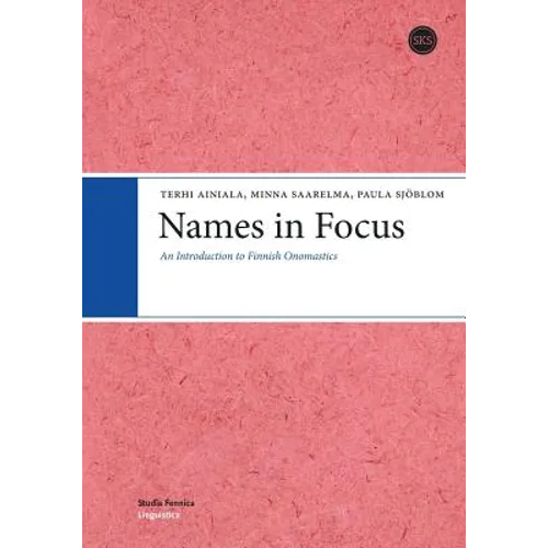 Names in Focus: An Introduction to Finnish Onomastics