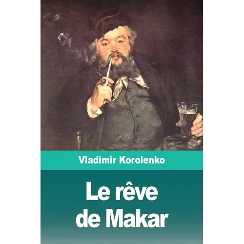 Le rêve de Makar