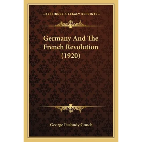Germany And The French Revolution (1920)