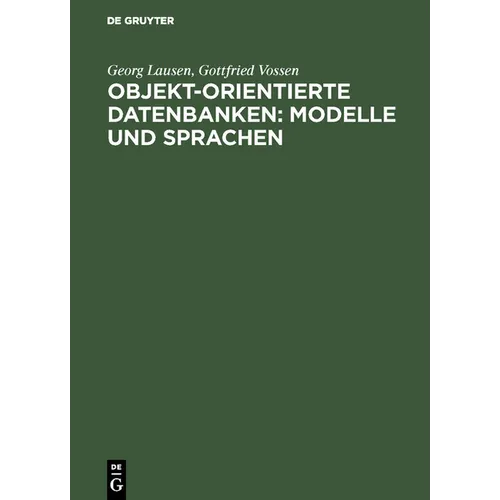 Objekt-orientierte Datenbanken: Modelle und Sprachen