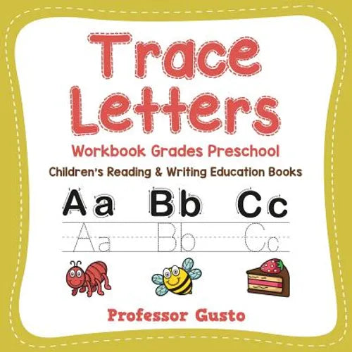 Trace Letters Workbook Grades Preschool: Children's Reading & Writing Education Books