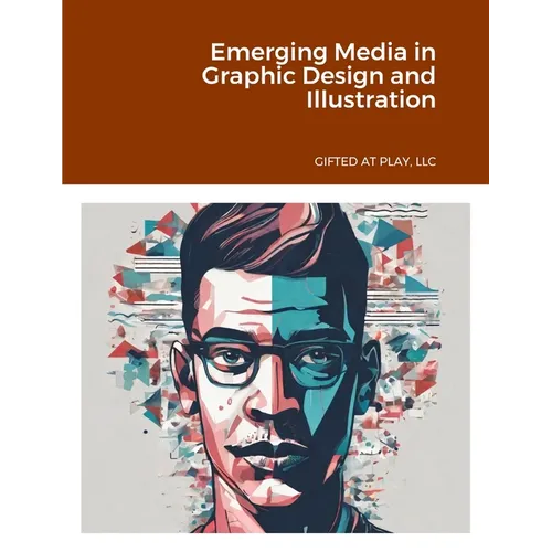 Emerging Media in Graphic Design and Illustration