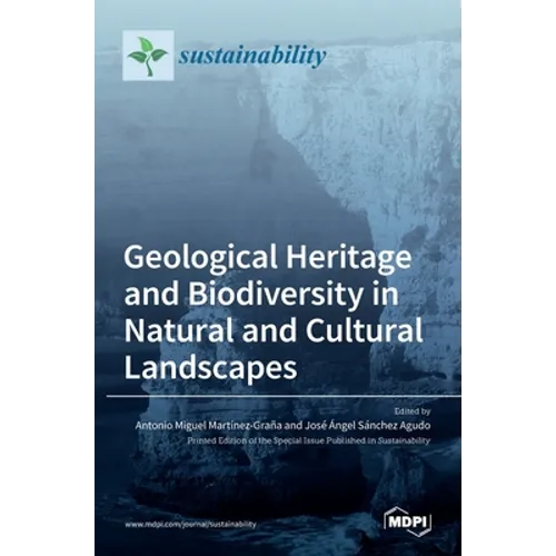 Geological Heritage and Biodiversity in Natural and Cultural Landscapes