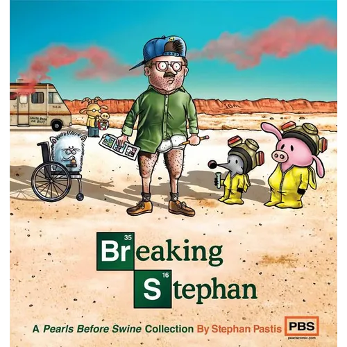 Breaking Stephan: A Pearls Before Swine Collection Volume 22