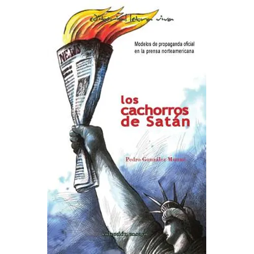 Los Cachorros de Satan: Modelos de propaganda oficial en la prensa norteamericana