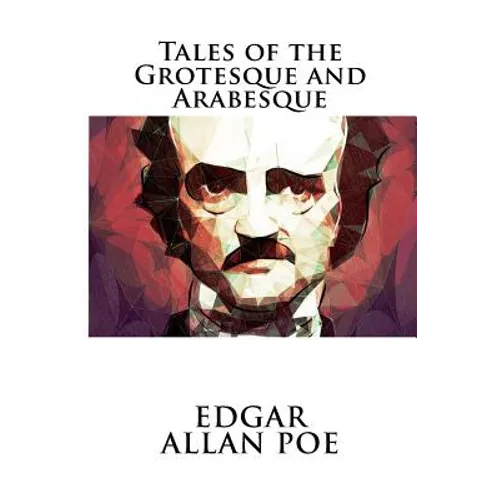 Tales of the Grotesque and Arabesque