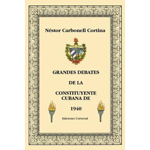 Grandes Debates de la Constituyente Cubana de 1940