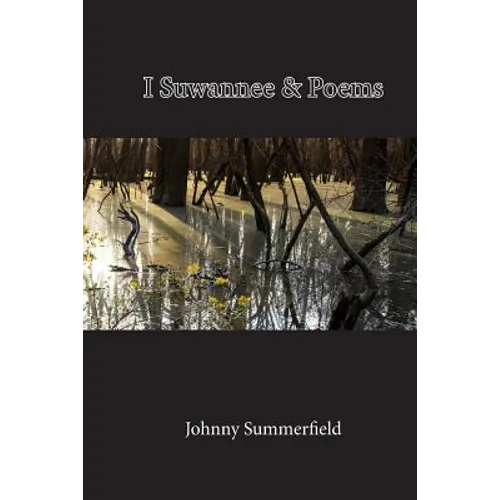I Suwannee & Poems