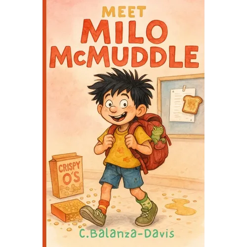 Meet Milo McMuddle: A Funny Early Chapter Book for Kids Ages 6-8