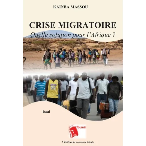 Crise Migratoire: Quelle solution pour l'Afrique ?
