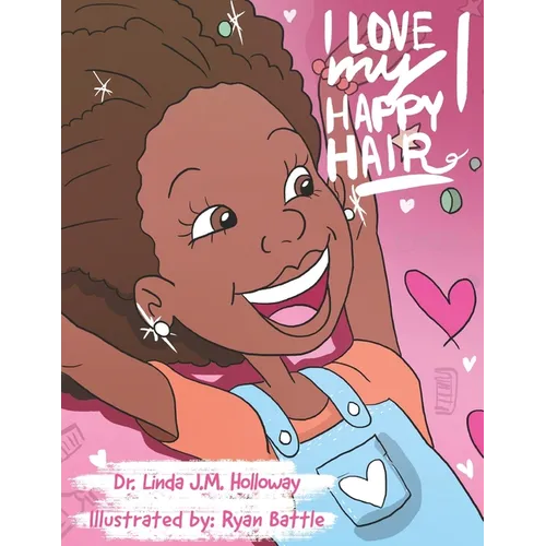 I Love My Happy Hair!