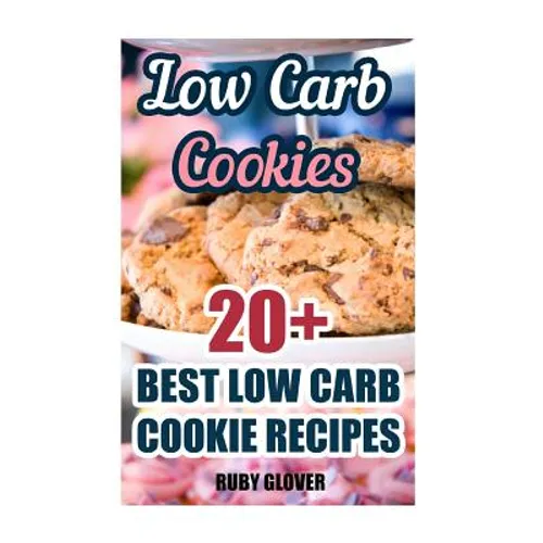 Low Carb Cookies: 20+ Best Low Carb Cookie Recipes