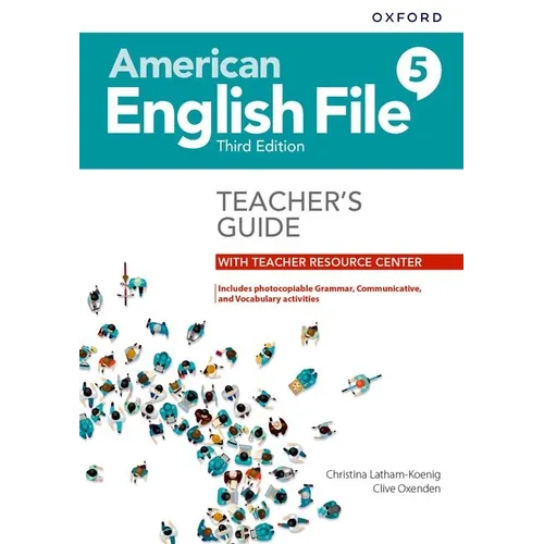 American English File Level 5 Teacher's Guide with Teacher Resource Center