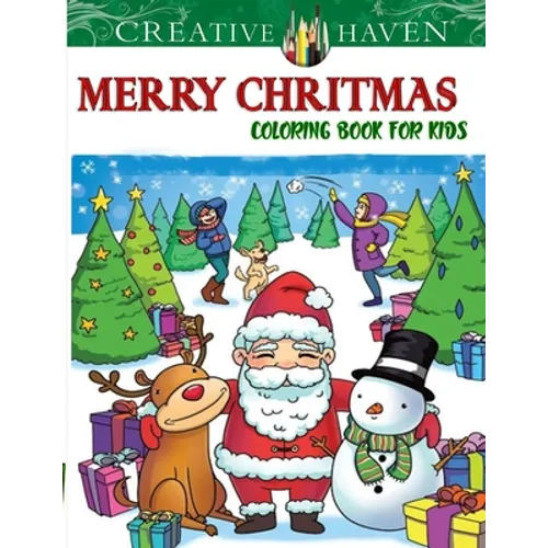 Creative Haven Merry Christmas Coloring Book for kids: 8.5 x 11 INCHES