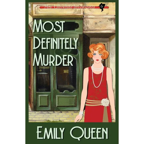 Most Definitely Murder: A 1920's Murder Mystery