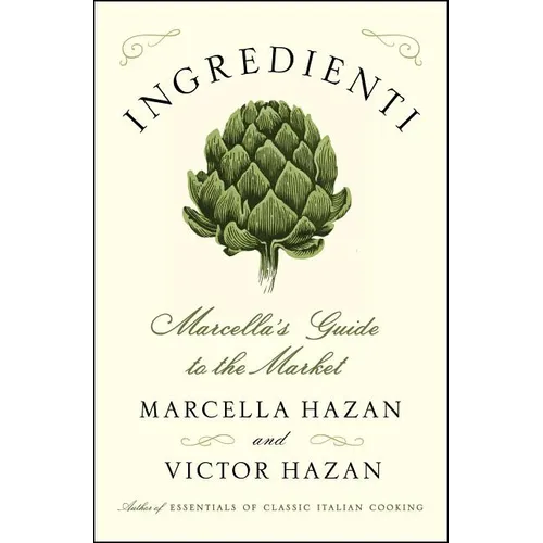 Ingredienti: Marcella's Guide to the Market