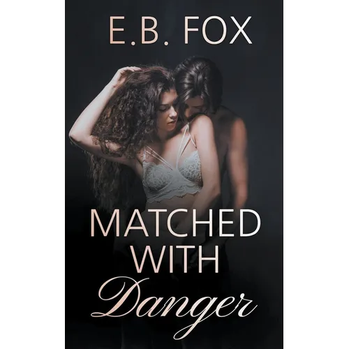 Matched With Danger