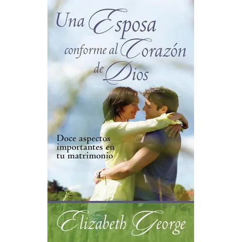 Una Esposa Conforme Al Corazón de Dios