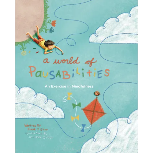 A World of Pausabilities: An Exercise in Mindfulness