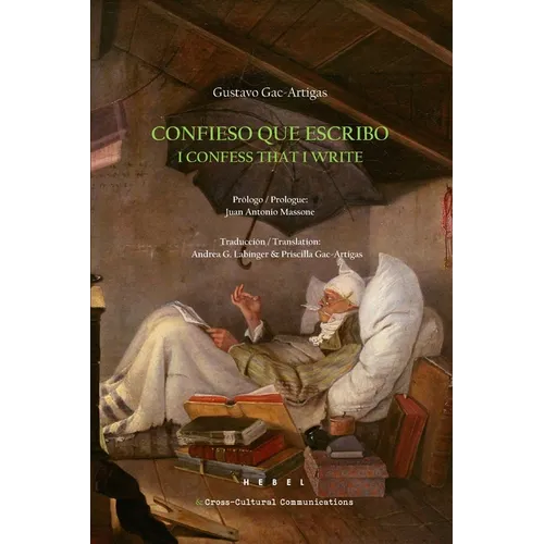 Confieso que escribo / I Confess That I Write