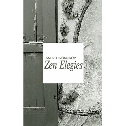 Zen Elegies