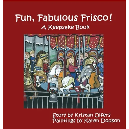 Fun, Fabulous Frisco!