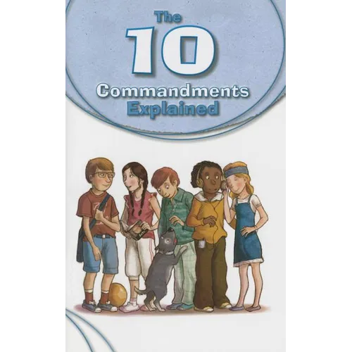 10 Commandments Explained