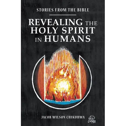 Revealing the Holy Spirit in Humans: Stories from the Bible