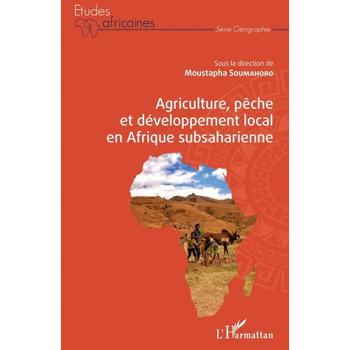 Agriculture, pêche et développement local en Afrique subsaharienne