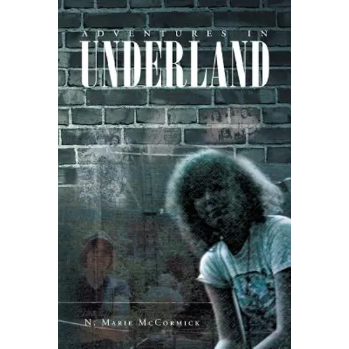 Adventures In Underland