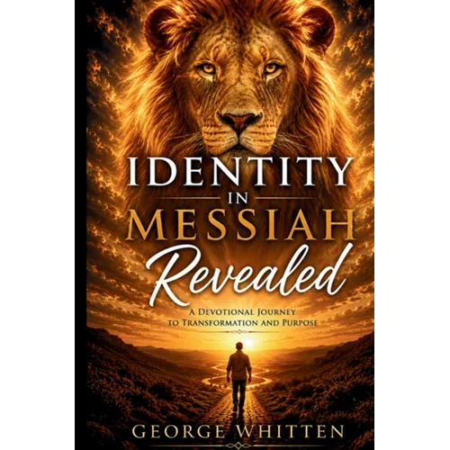 Identity in Messiah Revealed