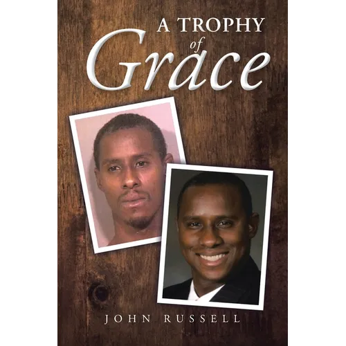 A Trophy of Grace