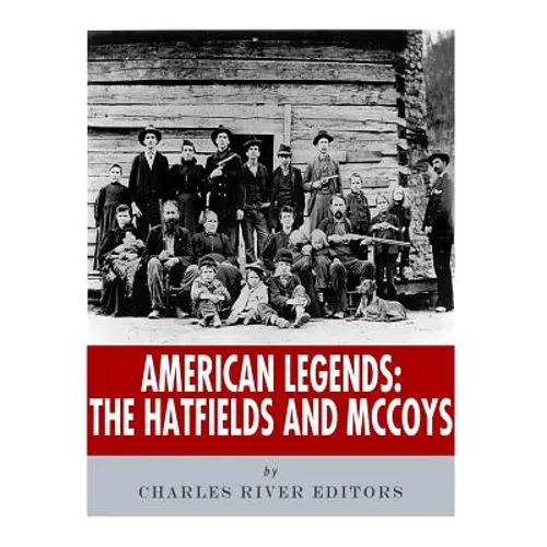 American Legends: The Hatfields and McCoys